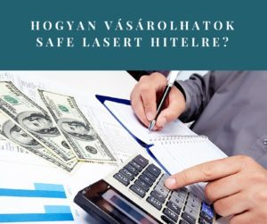 Safe Laser hitelkonstrukció